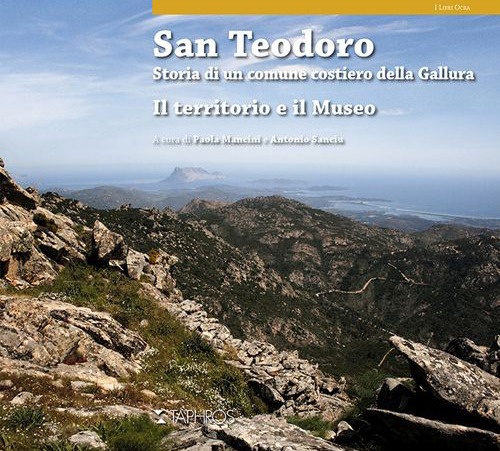 San Teodoro. History of a Coastal Town in Gallura. the Territory and the Museum