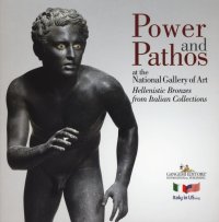 Power and Pathos. At the National Gallery of Art. Hellenistic Bronzes From Italian Collections