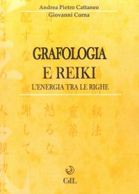 Grafologia e Reiki. L'Energia tra le Righe