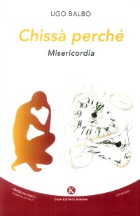 Chissà perché. Misericordia