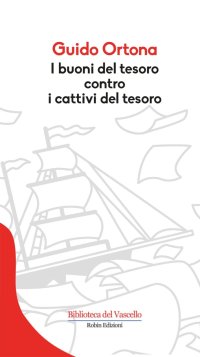 I buoni del tesoro contro i cattivi del tesoro