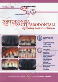 L'Ortodonzia ed i Tessuti Parodontali. Syllabus Teorico-Clinico. con CD-ROM