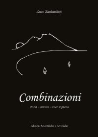 Combinazioni. Storia, musica, voce soprano