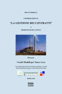 Considerazioni su "La gestione dei contratti" e problematiche attigue