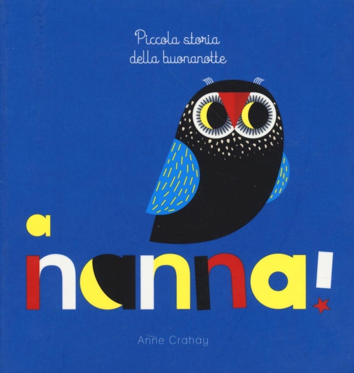 A nanna! Piccola storia della buonanotte