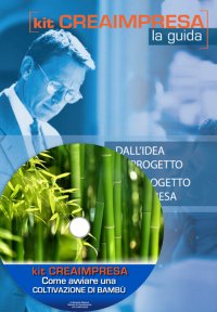 Come avviare una coltivazione di bambù. Con aggiornamento 2018. Con CD-ROM