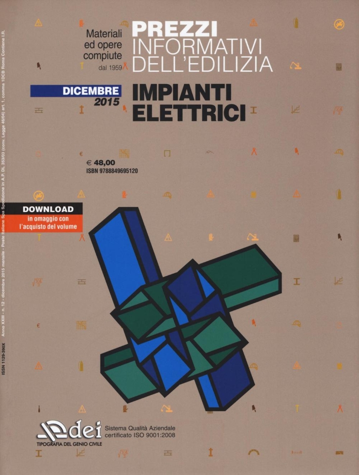 Prezzi Informativi dell'Edilizia. Impianti Elettrici. Dicembre 2015. con Aggiornamento Online