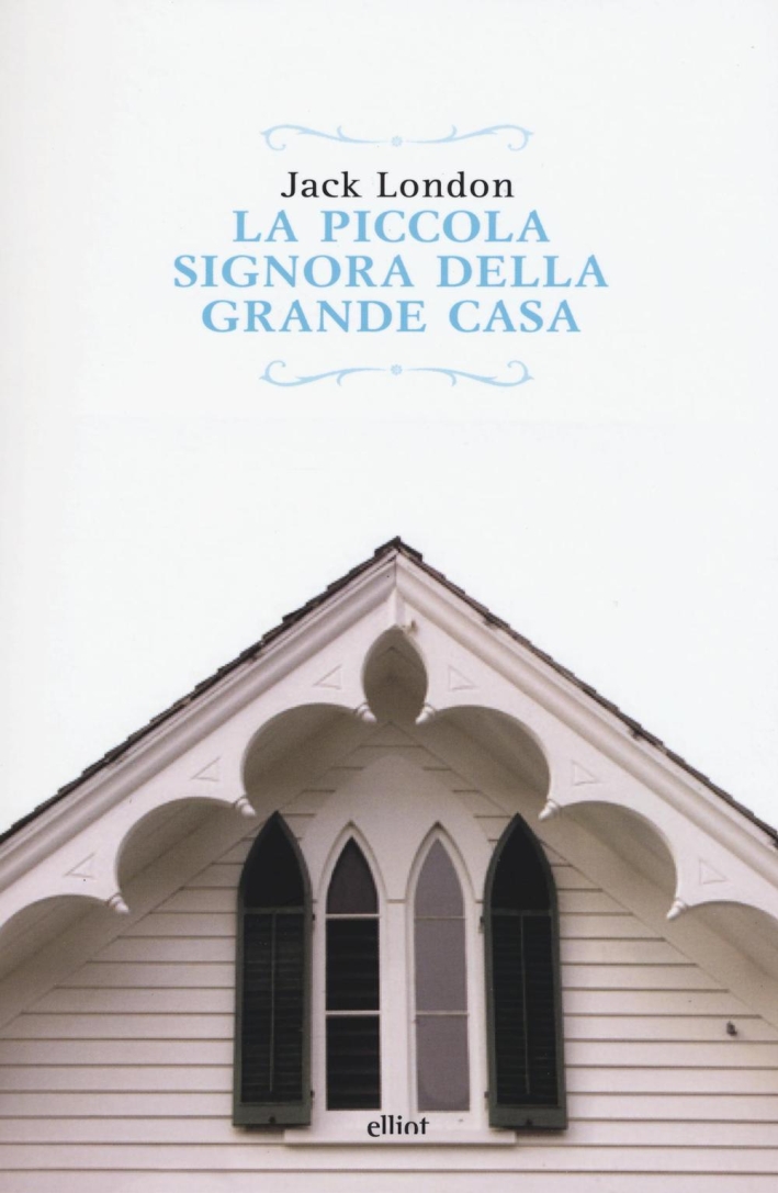 La piccola signora della grande casa La piccola signora della grande casa