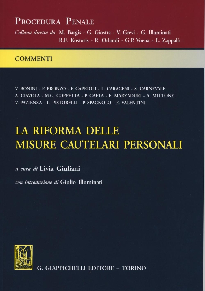La riforma delle misure cautelari personali La riforma delle misure cautelari personali