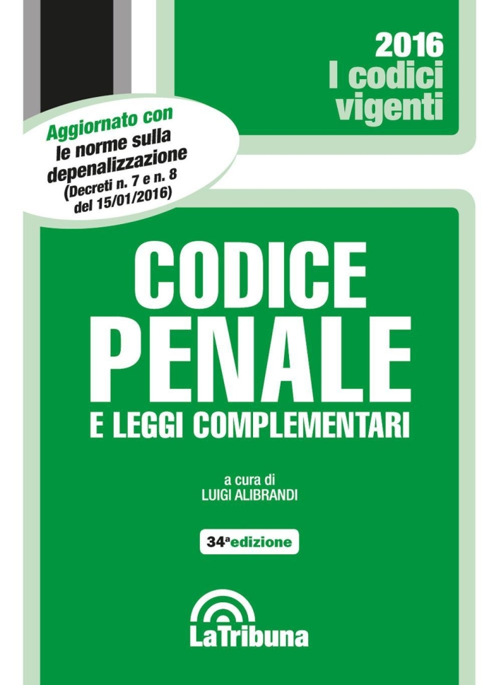 Codice penale e leggi complementari Codice penale e leggi complementari