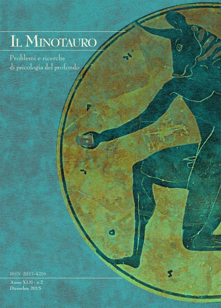 Il Minotauro. Problemi e Ricerche di Psicologia del Profondo (2015). Ediz. Multilingue. Vol. 2 Il Minotauro. Problemi e Ricerche di Psicologia del Profondo (2015). Ediz. Multilingue. Vol. 2