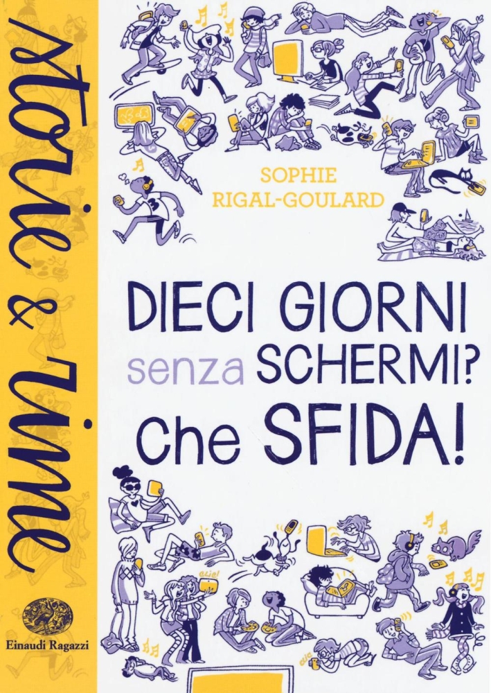 Dieci giorni senza schermi? Che sfida! Dieci giorni senza schermi? Che sfida!