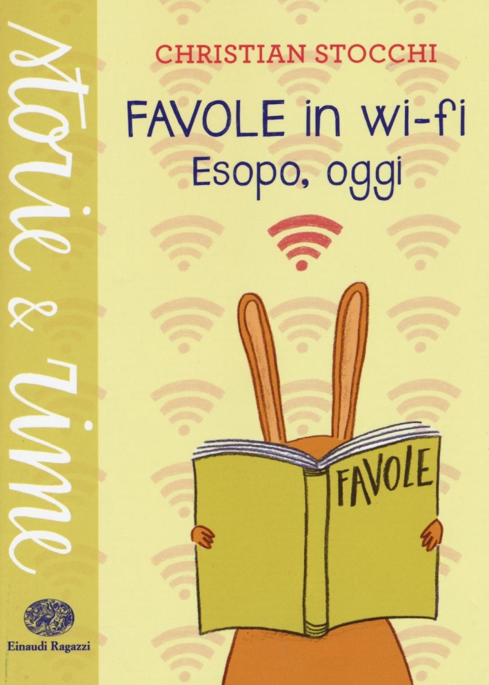 Favole in wi-fi. Esopo, oggi Favole in wi-fi. Esopo, oggi