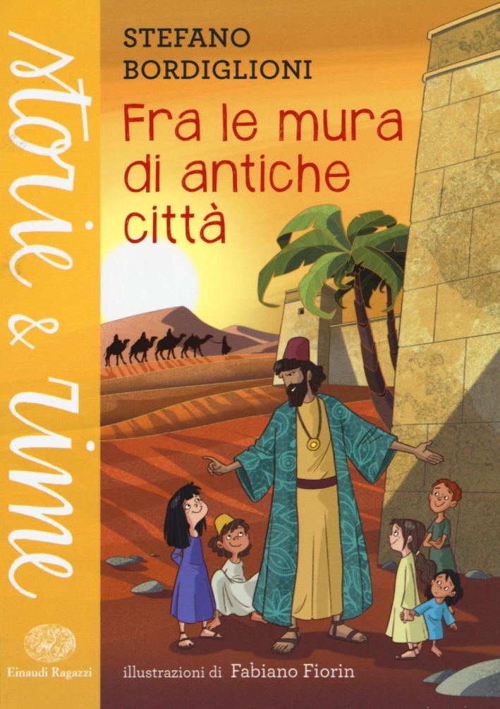 Fra le mura di antiche città Fra le mura di antiche città