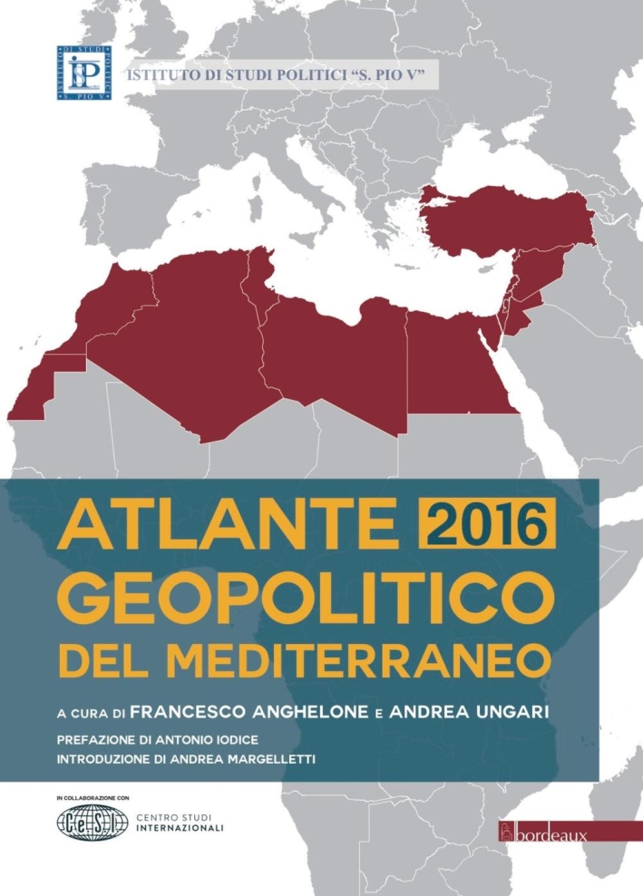Atlante geopolitico del Mediterraneo 2016 Atlante geopolitico del Mediterraneo 2016