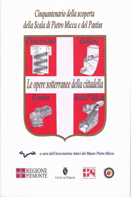 Le opere sotterranee della Citadella Le opere sotterranee della Citadella