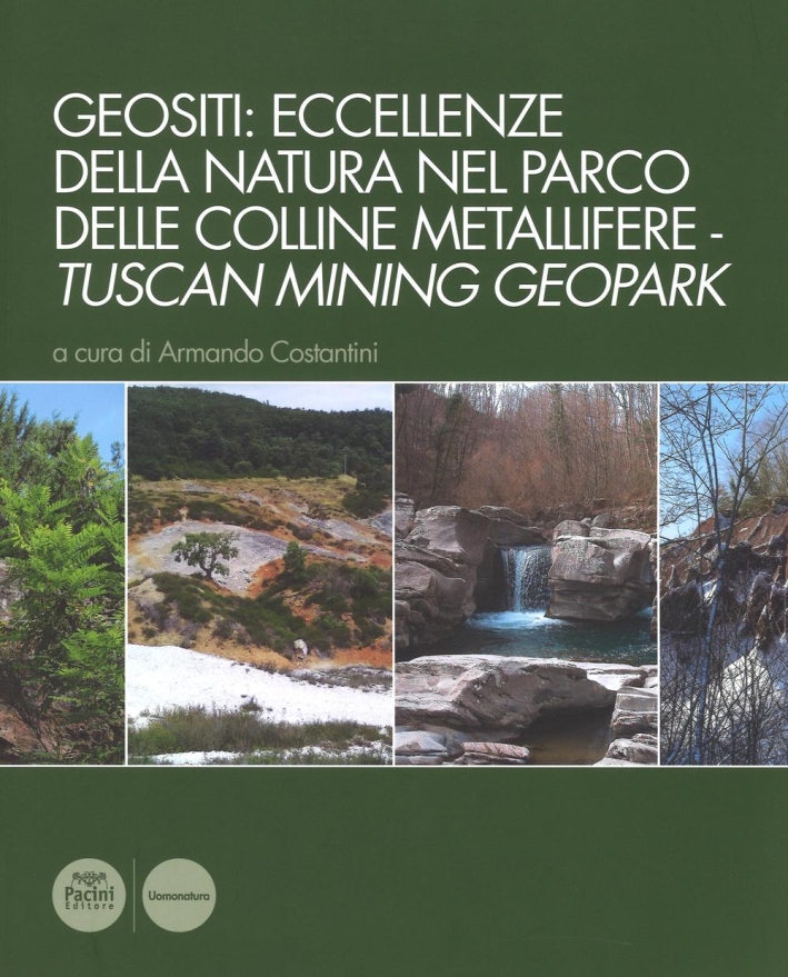 Geositi: Eccellenze della Natura nel Parco delle Colline Metallifere - Tuscan Mining Geopark