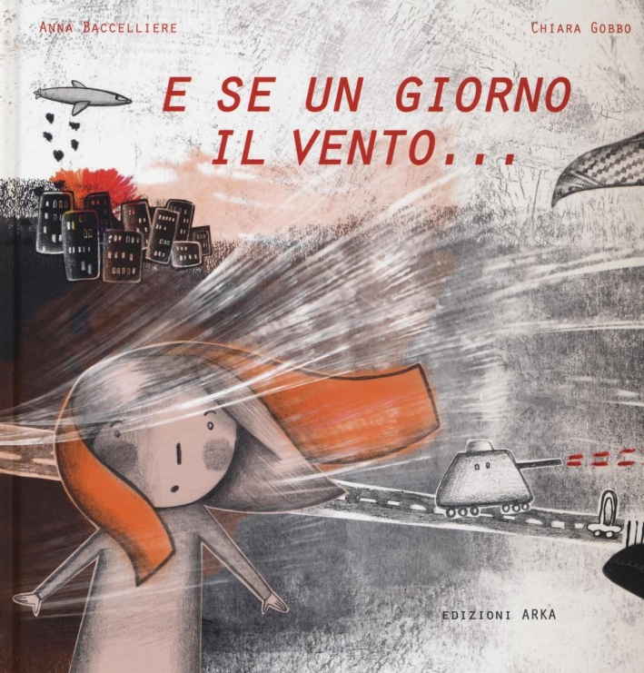 E se un giorno il vento.... Ediz. illustrata E se un giorno il vento.... Ediz. illustrata
