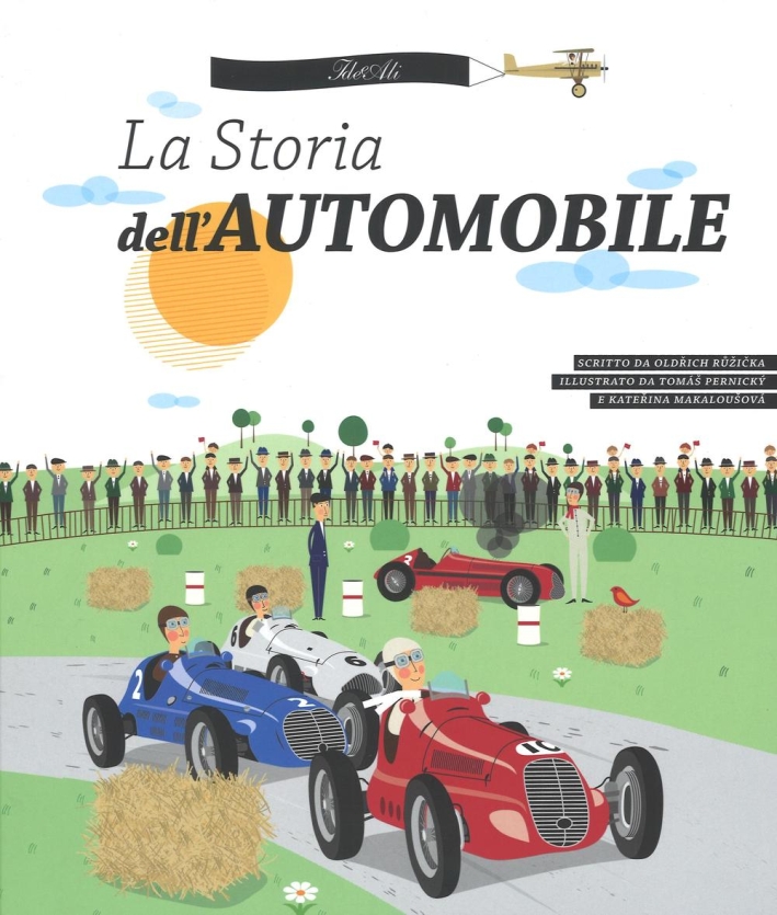 La storia dell'automobile. Ediz. illustrata La storia dell'automobile. Ediz. illustrata