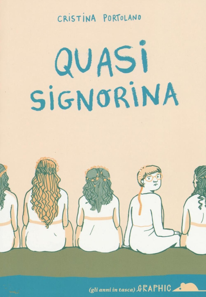 Quasi signorina Quasi signorina