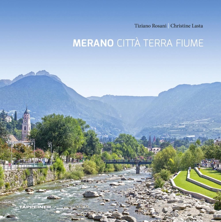 Merano città terra fiume Merano città terra fiume