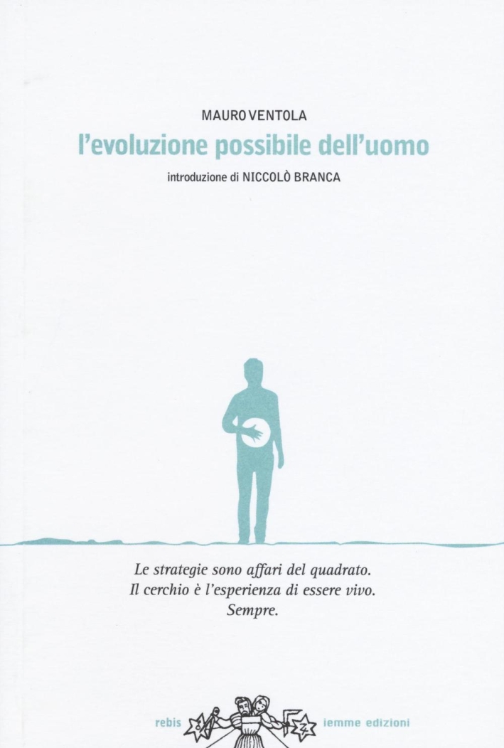 L'evoluzione possibile dell'uomo L'evoluzione possibile dell'uomo