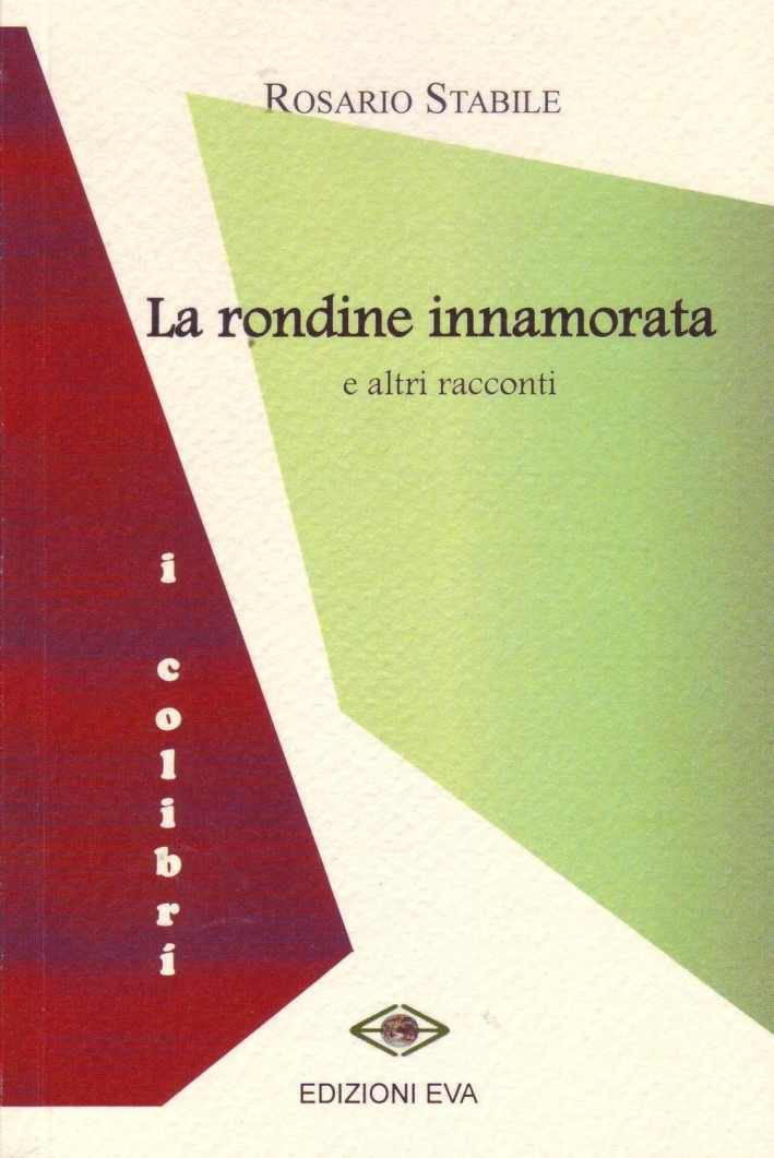 La rondine innamorata e altri racconti La rondine innamorata e altri racconti