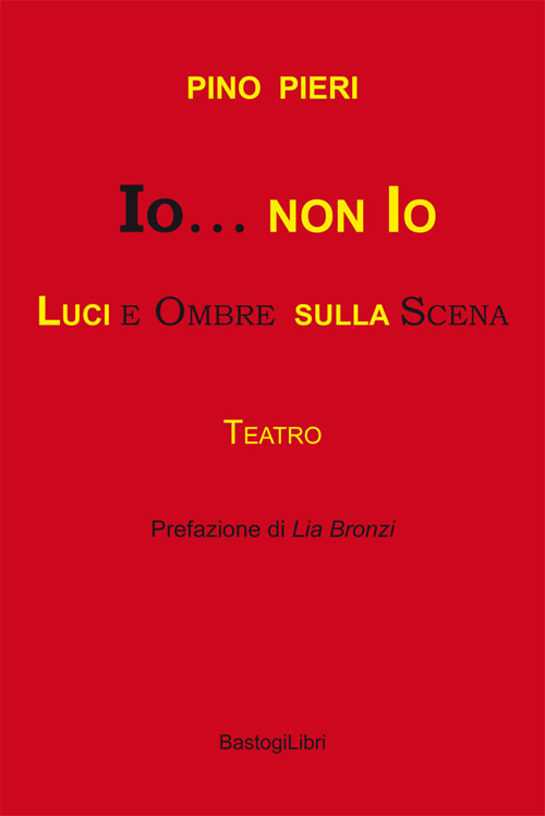 Io & non io. Luci e ombre sulla scena Io & non io. Luci e ombre sulla scena