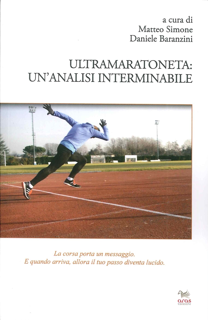 Ultramaratoneta. Un'Analisi Interminabile Ultramaratoneta. Un'Analisi Interminabile