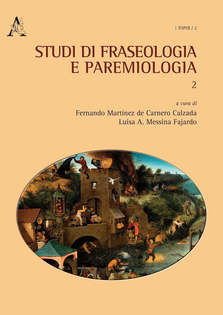 Studi di fraseologia e paremiologia. Vol. 2 Studi di fraseologia e paremiologia. Vol. 2