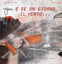 E se un giorno il vento