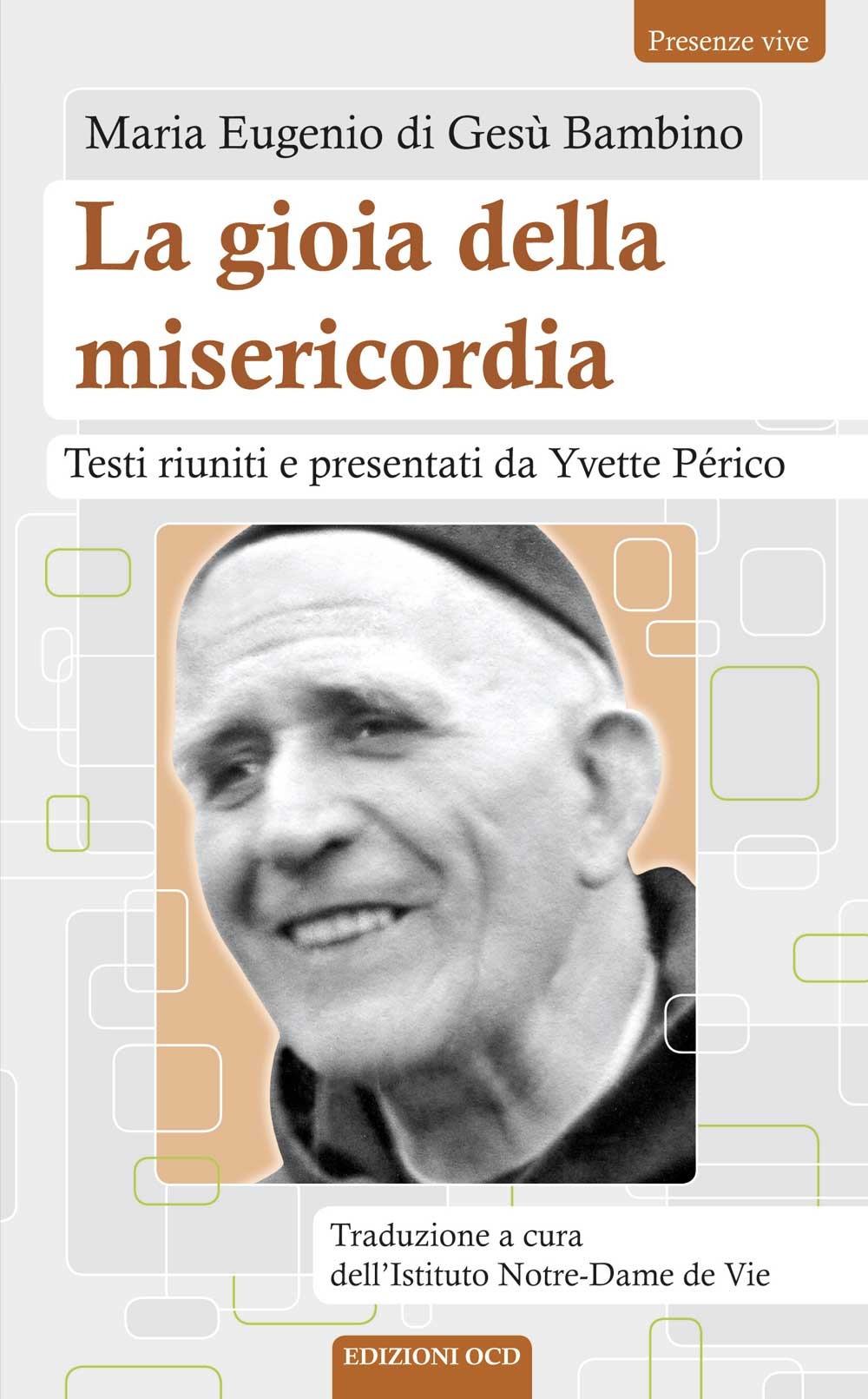 La gioia della misericordia La gioia della misericordia