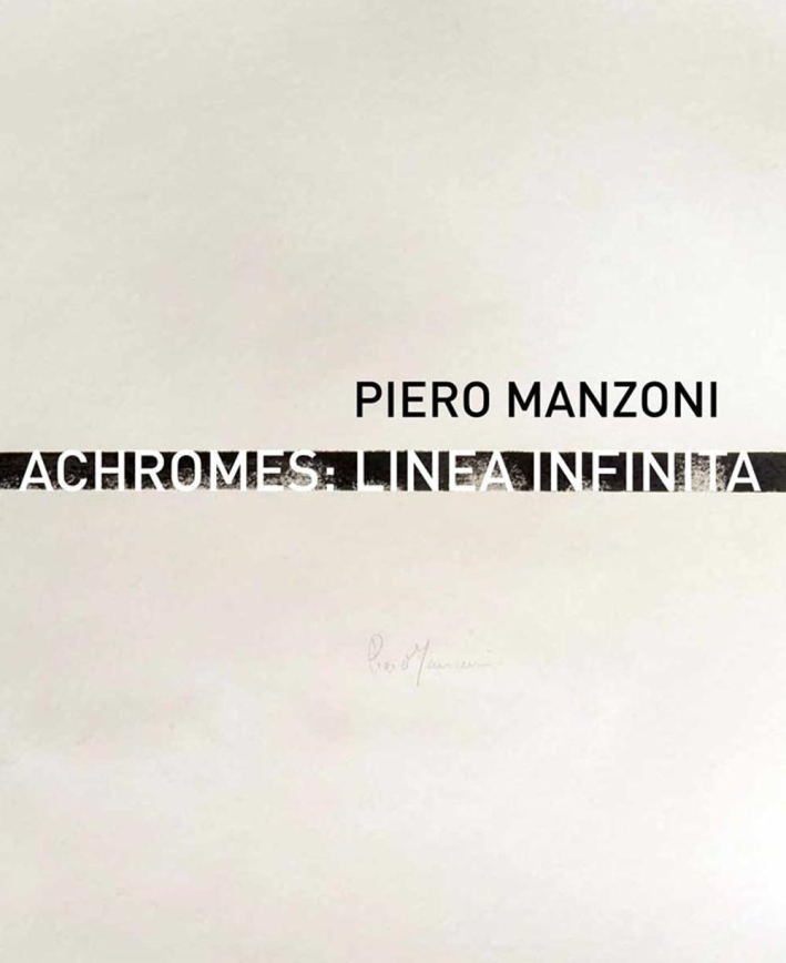 Piero Manzoni. Achromes. Linea Infinita. Neverending Line. Piero Manzoni. Achromes. Linea Infinita. Neverending Line.