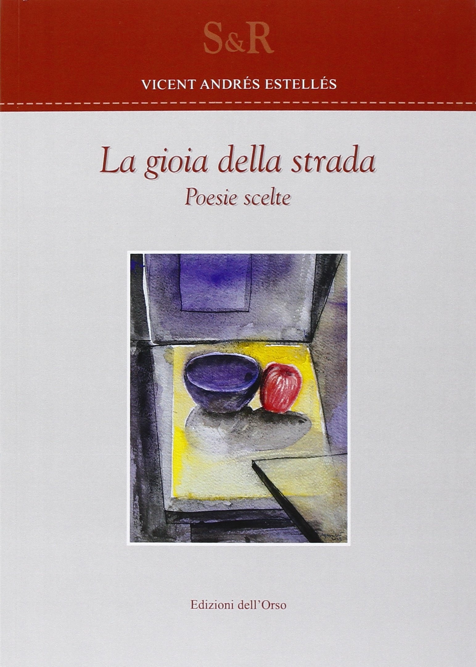 La gioia della strada La gioia della strada