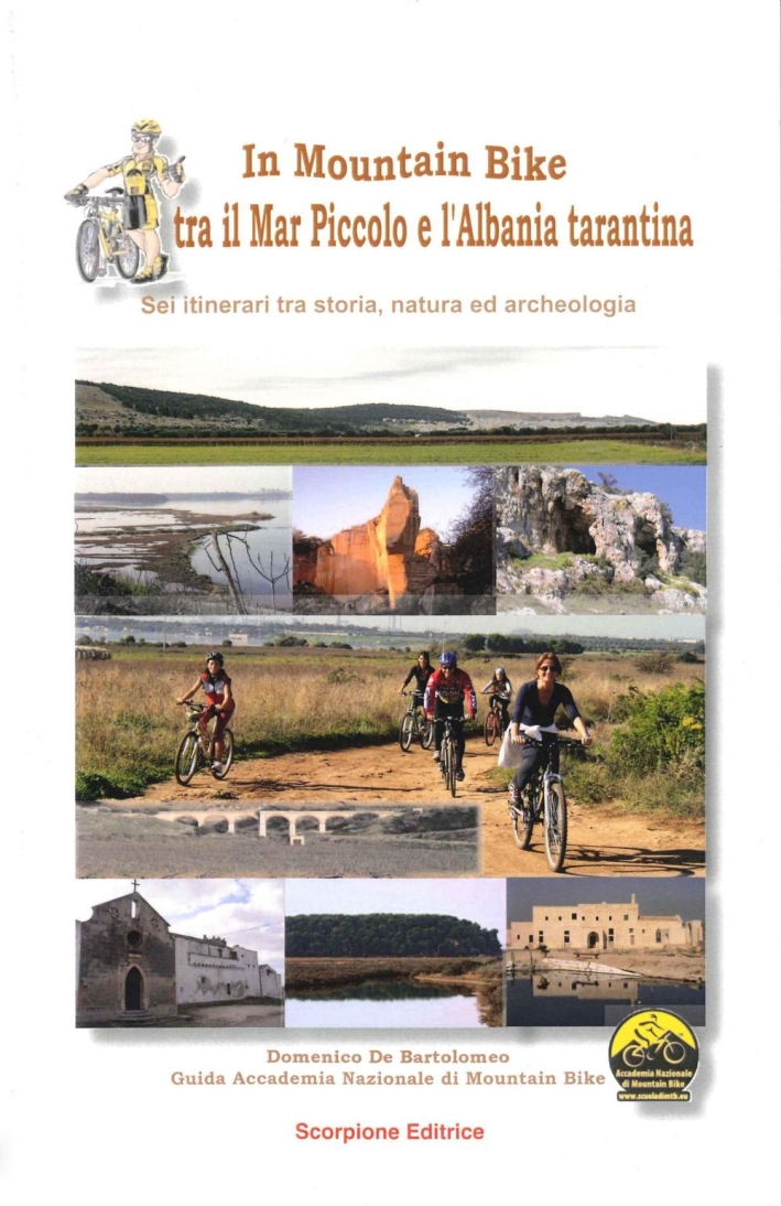 In mountain bike. Tra il mar piccolo e l'Albania tarantina In mountain bike. Tra il mar piccolo e l'Albania tarantina