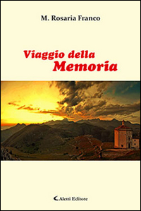 Il viaggio della memoria Il viaggio della memoria