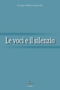 Le voci e il silenzio