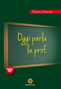 Oggi parla la prof
