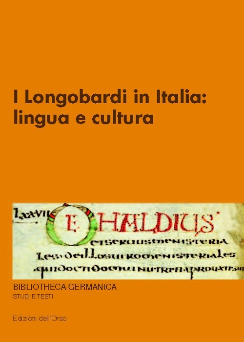 I Longobardi in Italia. Lingua e cultura I Longobardi in Italia. Lingua e cultura