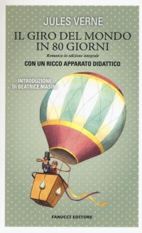 Il giro del mondo in 80 giorni. Vecchia ediz