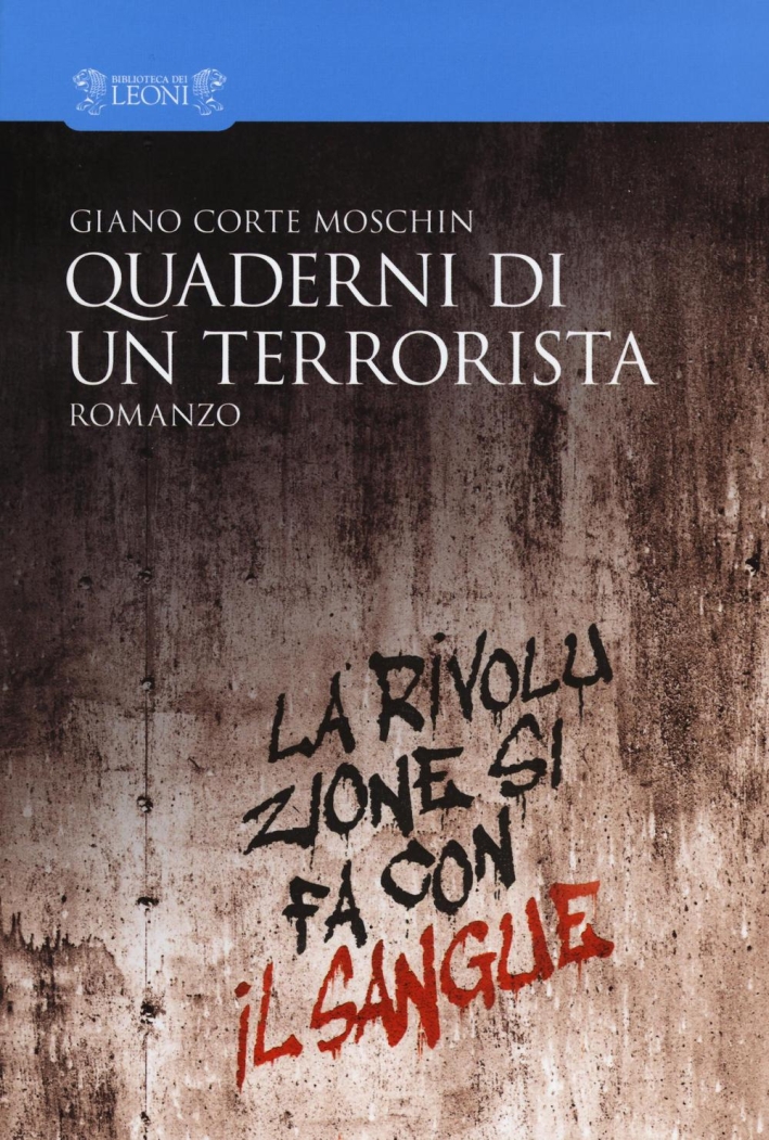 Quaderni di un terrorista. Quaderni di un terrorista.