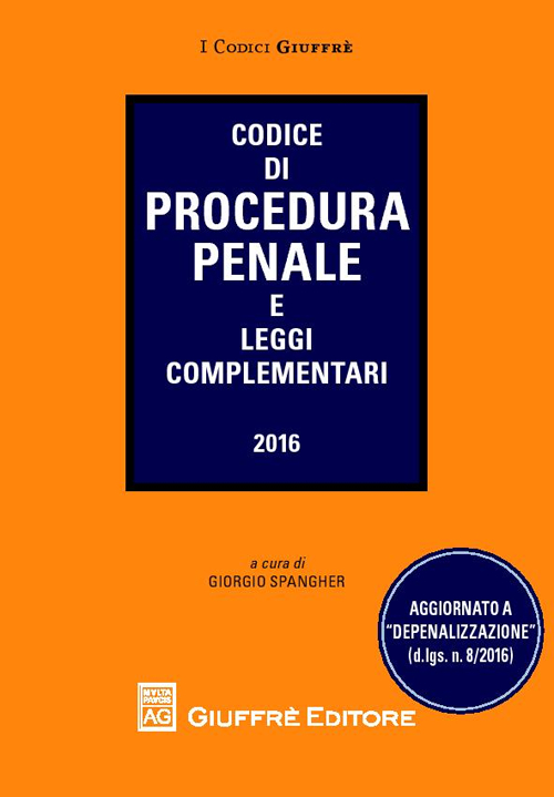 Codice di procedura penale e leggi complementari Codice di procedura penale e leggi complementari