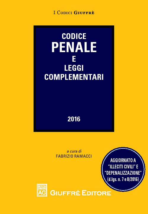 Codice penale e leggi complementari Codice penale e leggi complementari