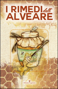 I rimedi dell'alveare I rimedi dell'alveare