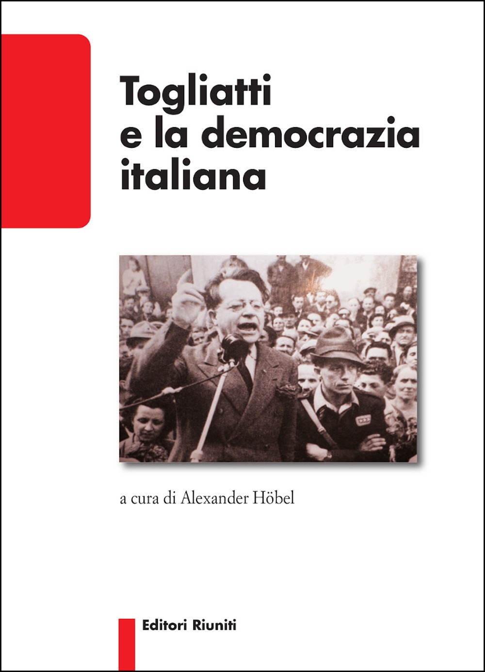 Togliatti e la democrazia italiana Togliatti e la democrazia italiana
