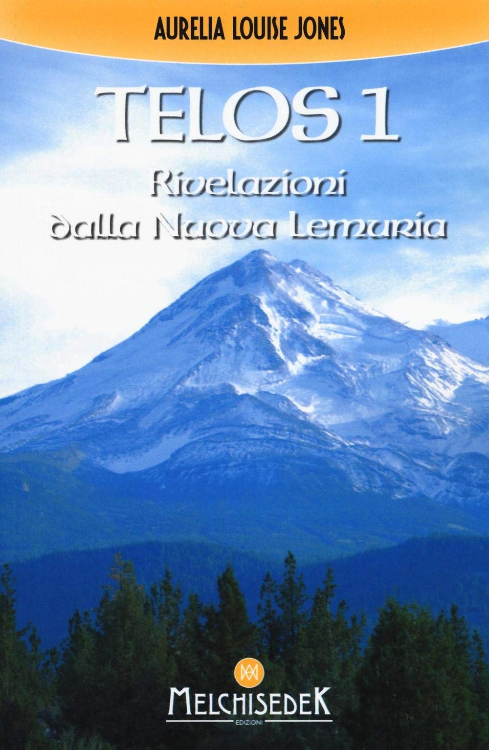 Telos. Vol. 1: Rivelazioni della Nuova Lemuria Telos. Vol. 1: Rivelazioni della Nuova Lemuria