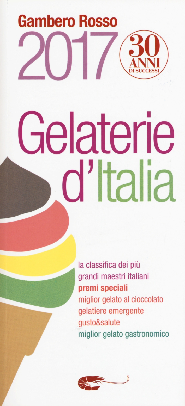 Gelaterie d'Italia del Gambero Rosso Gelaterie d'Italia del Gambero Rosso