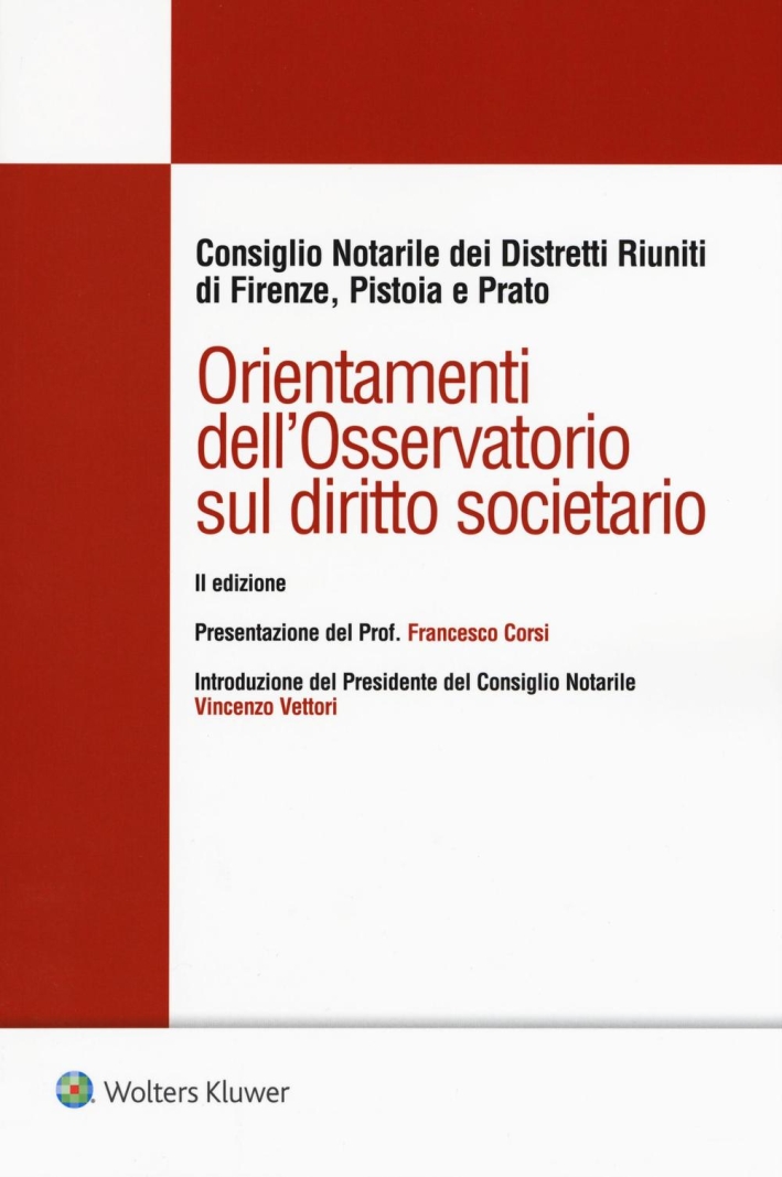 Orientamenti dell'osservatorio sul diritto societario. Orientamenti dell'osservatorio sul diritto societario.