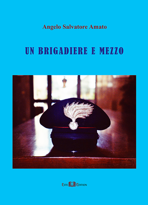 Un brigadiere e mezzo. Un brigadiere e mezzo.