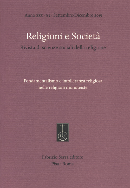 Fondamentalismo e intolleranza religiosa nelle religioni monoteiste Fondamentalismo e intolleranza religiosa nelle religioni monoteiste